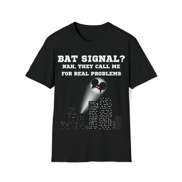 BAT SIGNAL? NAH... | Adult Unisex Softstyle T-Shirt | Superhero Vigilante Fashion for Women