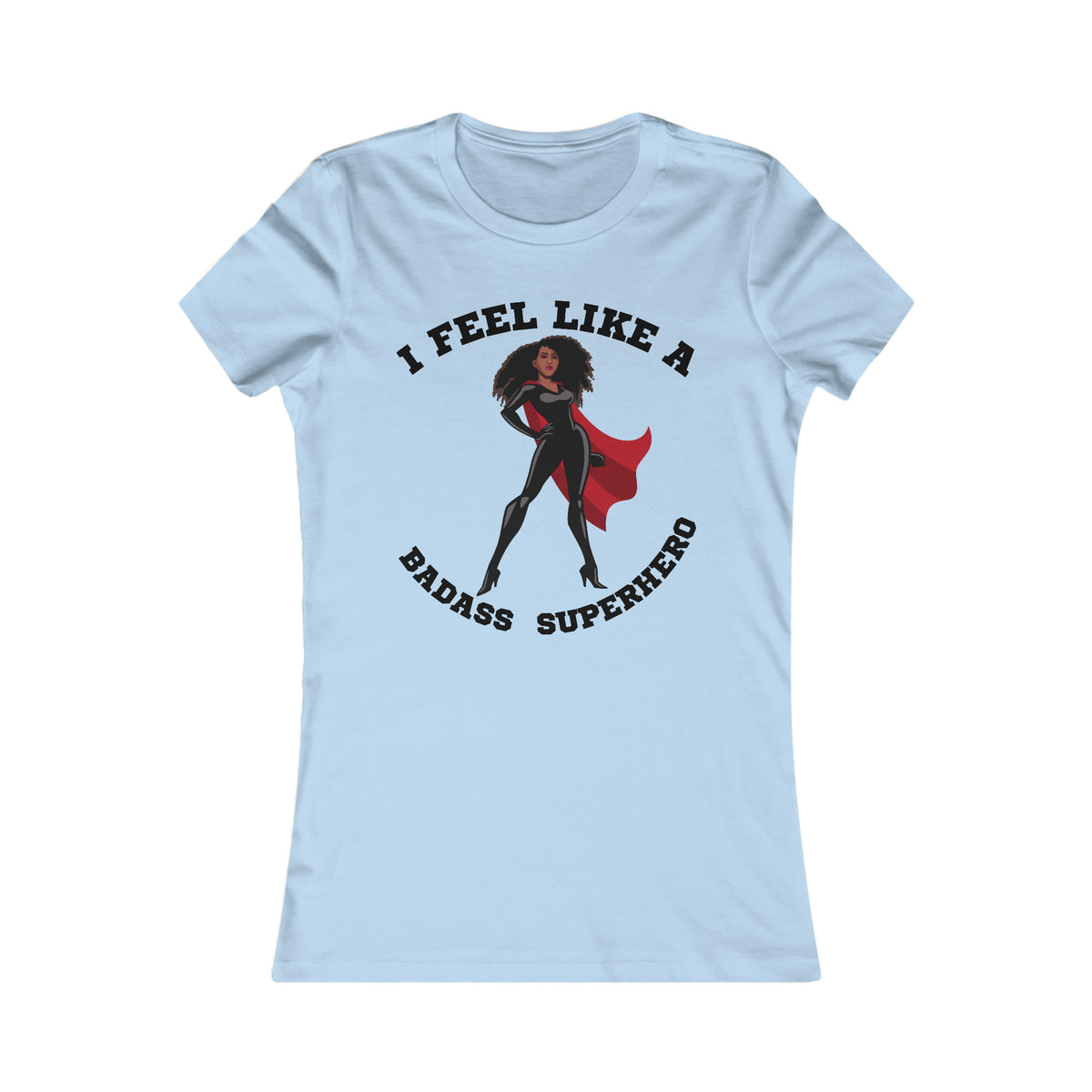 Badass Superhero Collection | Adult Women's Favorite Tee | Superhero Fashion